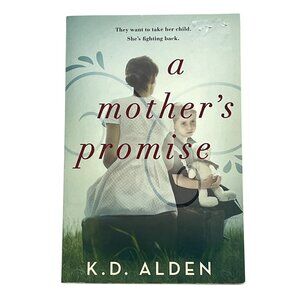 A Mother’s Promise K.D. Alden Historical Family Drama Book
